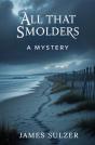 All That Smolders - Preview