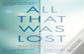 All That Was Lost