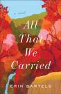 All That We Carried Â€“ A Novel - Preview