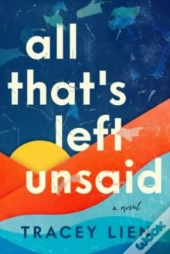 All That'S Left Unsaid