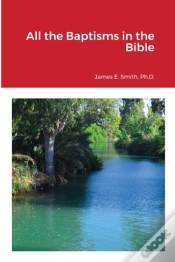 Capa do artigo All The Baptisms In The Bible