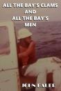 All The Bay'S Clams And All The Bay'S Men - Preview