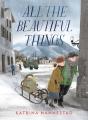 All The Beautiful Things - Preview