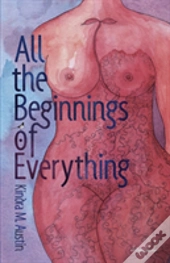 All The Beginnings Of Everything