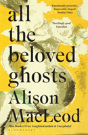 All The Beloved Ghosts - Preview
