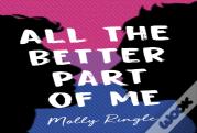 All The Better Part Of Me