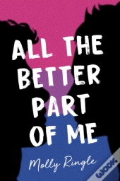 All The Better Part Of Me