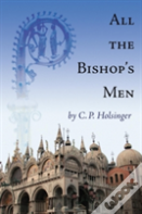 All The Bishop'S Men