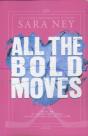 All The Bold Moves - Preview