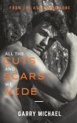All The Cuts And Scars We Hide