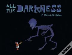 All The Darkness
