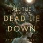 All The Dead Lie Down - Preview