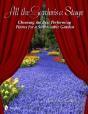 All The Garden'S A Stage - Preview