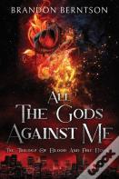 All The Gods Against Me