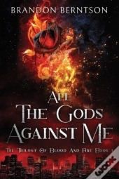 All The Gods Against Me