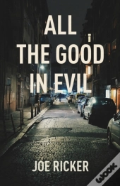 All The Good In Evil