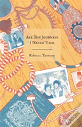 All The Journeys I Never Took