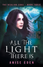 All The Light There Is - Preview