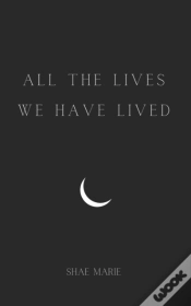 Capa do artigo All The Lives We Have Lived