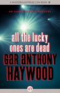 All The Lucky Ones Are Dead - Preview