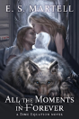 All The Moments In Forever - Preview