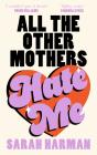 All The Other Mothers Hate Me - Preview