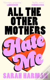 Capa do artigo All The Other Mothers Hate Me