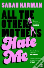 Capa do artigo All The Other Mothers Hate Me