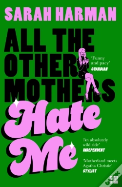 Capa do artigo All The Other Mothers Hate Me