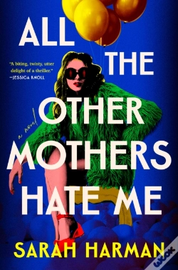 Capa do artigo All The Other Mothers Hate Me