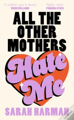 Capa do artigo All The Other Mothers Hate Me (Signed Edition)
