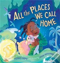 All The Places We Call Home