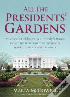All The Presidents' Gardens