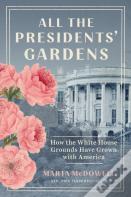 All The Presidents' Gardens