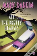 All The Pretty Hearses