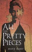 All The Pretty Pieces