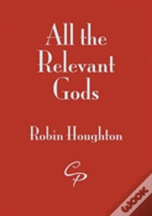All The Relevant Gods