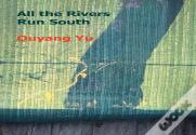 All The Rivers Run South