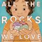 All The Rocks We Love - Preview