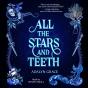 All The Stars And Teeth - Preview