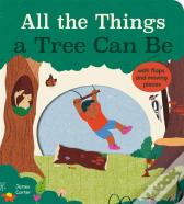 All The Things A Tree Can Be