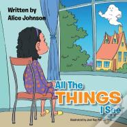 All The Things I See