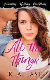 All The Things (Something, Nothing, Everything)