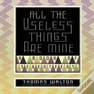 All The Useless Things Are Mine