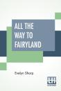 All The Way To Fairyland - Preview