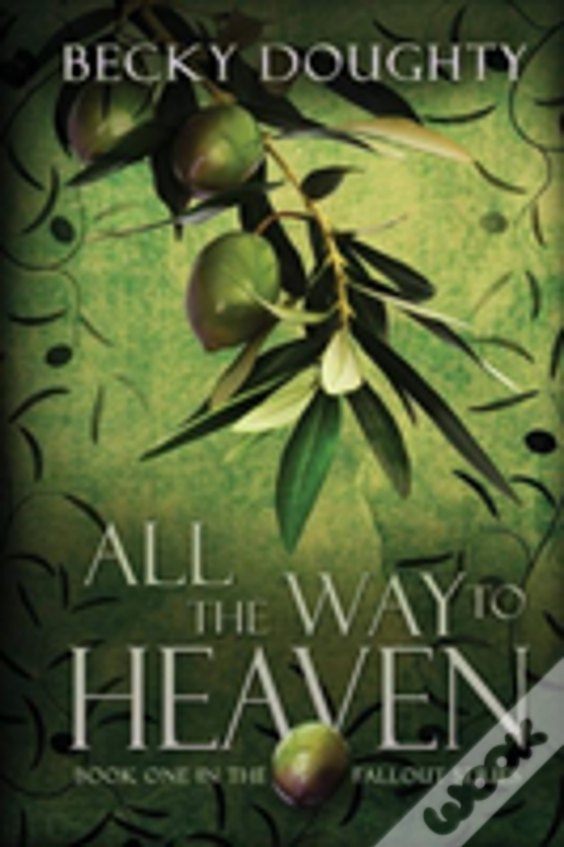 All The Way To Heaven
