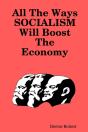 All The Ways Socialism Will Boost The Ec - Preview