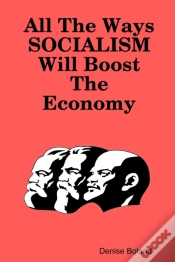 Capa do artigo All The Ways Socialism Will Boost The Ec