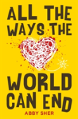 All The Ways The World Can End