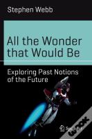 All The Wonder That Would Be